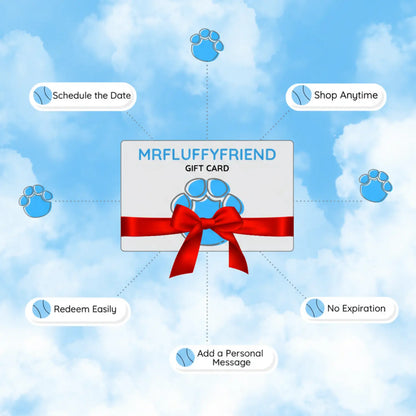 MrFluffyFriend™ Gift Card